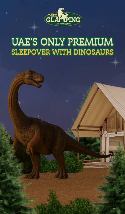 Trex-glamping UAE's only Premium sleepover with Dinosaurs